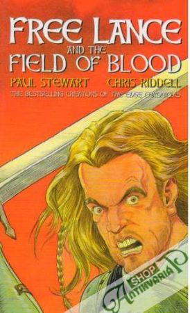 Free Lance and the Field of Blood - Stewart Paul