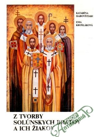 Z tvorby solúnskych bratov a ich žiakov - Habovštiaková K., Krošláková E.
