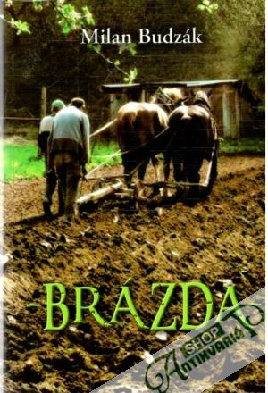 Brázda - Budzák Milan