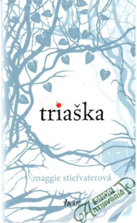 Triaška - Stiefvaterová Maggie