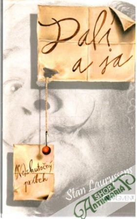 Dalí a ja - (ne)skutočný príbeh - Lauryssens Stan