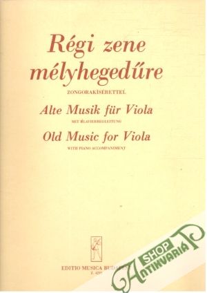 Régi zene mélyhegedüre zongorakísérettel - Kolektív autorov