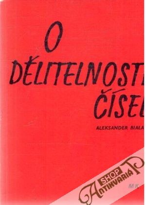 O dělitelnosti čísel - Bialas Aleksander