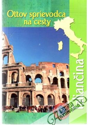 Ottov sprievodca na cesty - Taliančina - Kolektív autorov