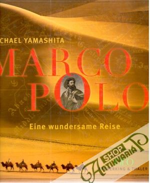 Marco Polo - Eine wundersame Reise - Yamashita Michael