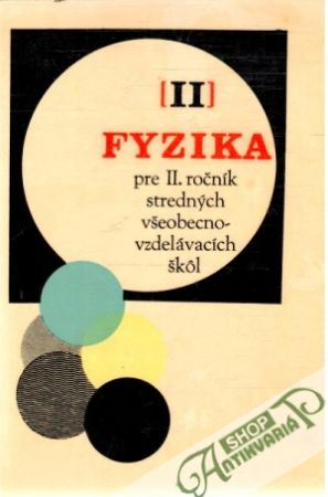 Fyika pre II. ročník stredných VZŠ - Vanovič J. a kol.