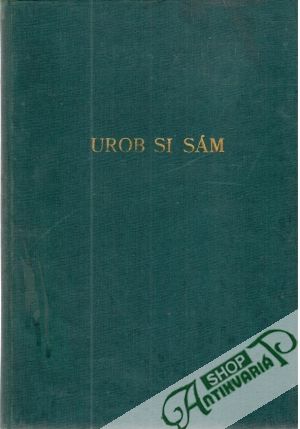 Udělej / Urob si sám 61-68 - Kolektív autorov