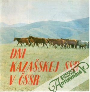 Dni kazašskej SSR v ČSSR - Kolektív autorov
