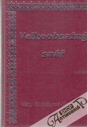 Velkoobsažný snář - Kubištová - Škochová Věra