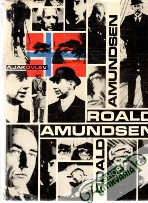Roald Amundsen - Jakovlev Alexander