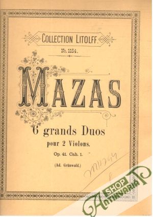6 grands Duos pour 2 Violons Op.41. Cah.1. - Mazas F.