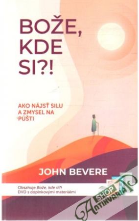 Bože, kde si?! - Bevere John