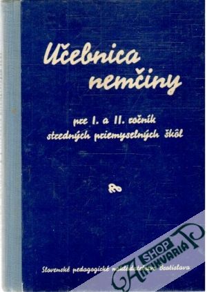 Učebnica nemčiny pre 1. a 2. ročník SPŠ - Svozil J., Vilikovská J.