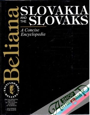 Beliana - A Consise Encyklopaedia  - Slovakia and the Slovaks - Strhan a kol.