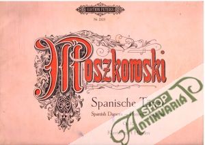 Spanische Tänze Op.12 Klavier zu 4 Händen - Moszkomski Moritz