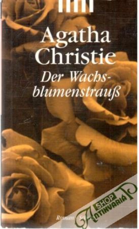 Der Wachsblumenstrauss - Christie Agatha