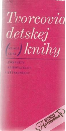 Tvorcovia detskej knihy - Kolektív autorov