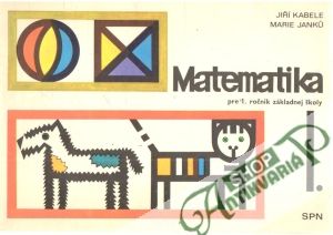 Matematika pre 1.ročník ZŠ I.-III. - Kabele J., Janků M.