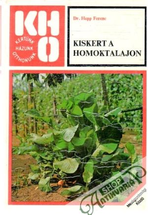 Kiskert a homoktalajon - Hepp Ferenc