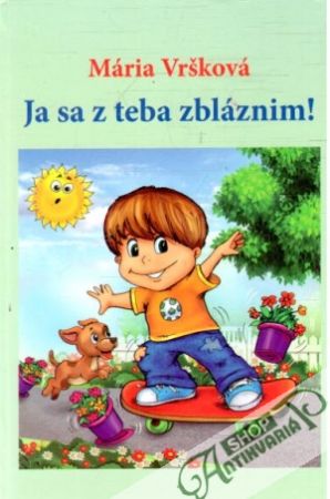 Ja sa z teba zbláznim - Vršková Mária