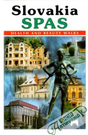 Slovakia Spas - Health and beauty walks - Husovská Ľ. a kol.