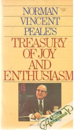 Treasury of Joy and Enthusiasm - Peale Norman Vincent