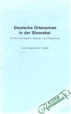 Deutsche Ortsnamen in der Slowakei - Kolektív autorov