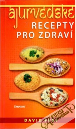 Ájurvédské recepty pro zdraví - Frej David