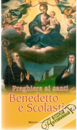 Preghiere ai santi Benedetto e Scolastica - Kolektív autorov