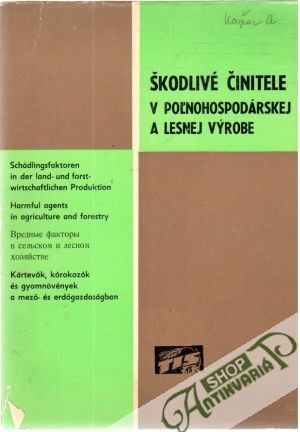 Škodlivé činitele v poľnohospodárskej a lesnej výrobe - Vaneková Zlatica