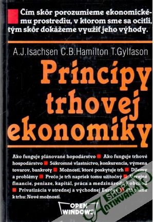 Princípy trhovej ekonomiky - Isachsen A.J., Hamilton C.B., Gylfason T.