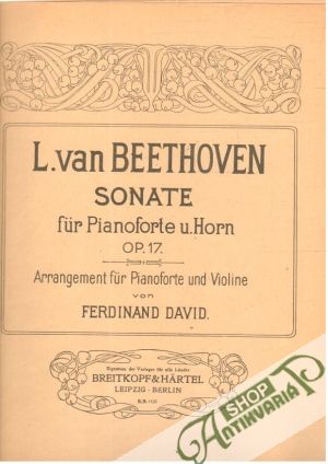 Sonate für Pianoforte u.Horn Op.17 - Beethoven L.V.