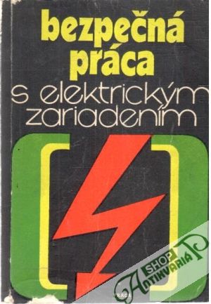 Bezpečná práca s elektrickým zariadením - Ďurďovič Anton