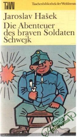 Die Abenteuer des braven Soldaten Schwejk 1.-2. - Hašek Jaroslav