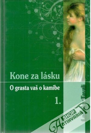 Kone za lásku - O grasta vaš o kamibe 1-3. - Tavali Ladislav