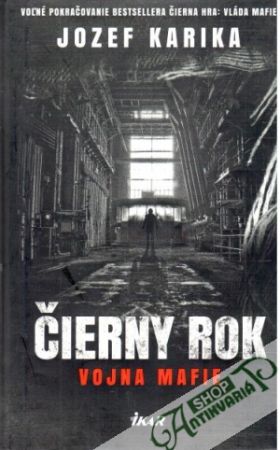 Čierny rok - Vojna mafie - Karika Jozef