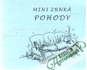 Mini zrnká pohody - Kolektív autorov