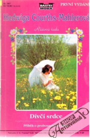 Dívčí srdce - Courths-Mahlerová Hedwiga