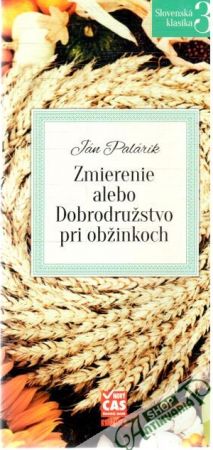 Zmierenie alebo dobrodružstvo pri obžinkoch - Palárik Ján
