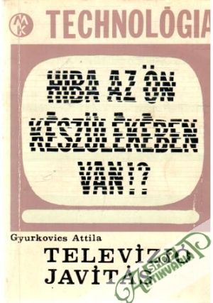 Televízió javítás - Gyurkovics Attila