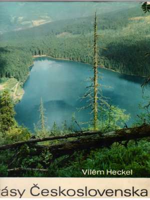 Krásy Československa - Heckel Vilém