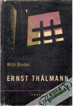 Ernst Thälmann - Bredel Willi