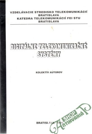 Digitálne telekomunikačné systémy - Kolektív autorov
