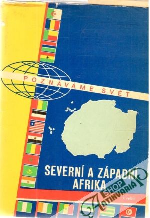 Severní a Západní Afrika - Poznáváme svět - Kolektív autorov