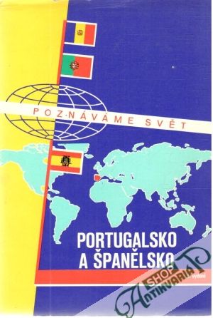 Portugalsko a Španělsko - Poznáváme svět - Kolektív autorov