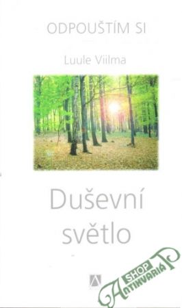 Odpouštím si - Duševní světlo - Viilma Luule