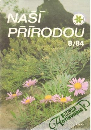Naší přírodou 8/84 - Kolektív autorov