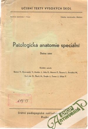 Patologická anatomie speciální - Dutina ústní - Bažant V. a kol.