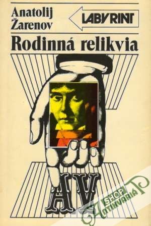 Rodinná relikvia - Žarenov Anatolij