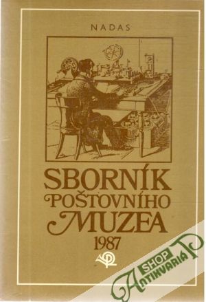 Sborník Poštovního muzea 1987 - Kolektív autorov